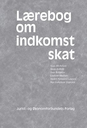 'Lærebog om indkomstskat' - Brugt bog - Anders Nørgaard Laursen, Inge Langhave Jepsen, Jane Bolander, Liselotte Madsen, Steen Askholt og Aag
