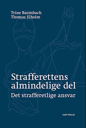 'Strafferettens almindelige del' - Brugt bog - af Thomas Elholm og Trine Baumbach
