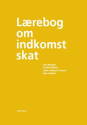 'Lærebog om indkomstskat' - Brugt bog - Anders Nørgaard Laursen, Inge Langhave, Jane Bolander og Liselotte Madsen