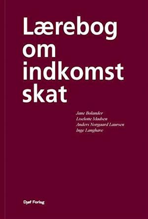 'Lærebog om indkomstskat' - Brugt bog - Anders Nørgaard Laursen, Inge Langhave, Jane Bolander og Liselotte Madsen