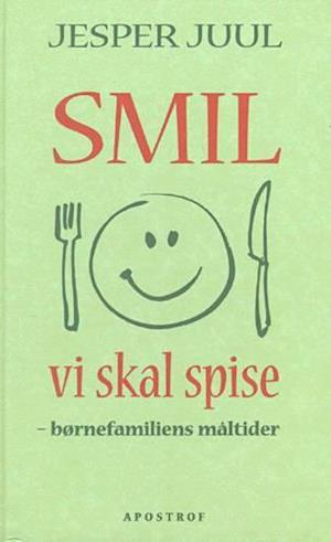 'Smil vi skal spise' - Brugt bog - Jesper Juul