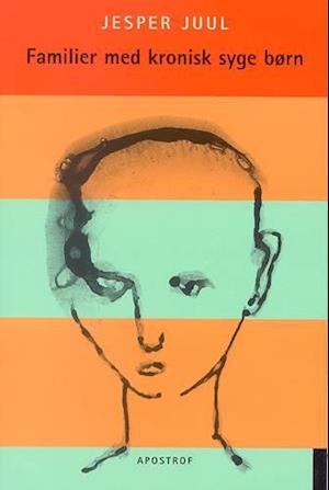 'Familier med kronisk syge børn' - Brugt bog - Jesper Juul