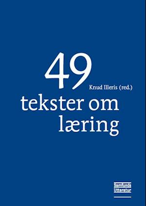 '49 tekster om læring' - Brugt bog - Knud Illeris