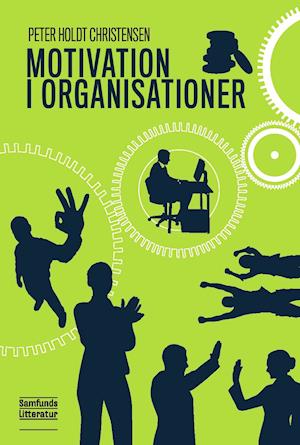 'Motivation i organisationer' - Brugt bog - Peter Holdt Christensen