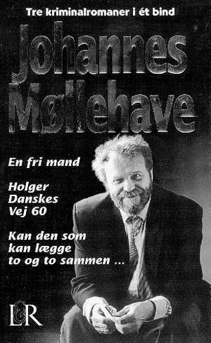 'En fri mand - Holger Danskes vej 60 - Kan den, som kan lægge to og to sammen ...' - Brugt bog - Johannes Møllehave