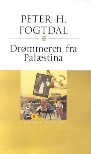 'Drømmeren fra Palæstina' - Brugt bog - Peter Fogtdal
