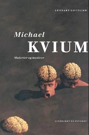 'Michael Kvium' - Brugt bog - Lennart Gottlieb