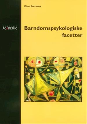 'Barndomspsykologiske facetter' - Brugt bog - Dion Sommer