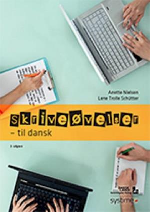 'Skriveøvelser til dansk' - Brugt bog - Anette Nielsen og Lene Trolle Schütter