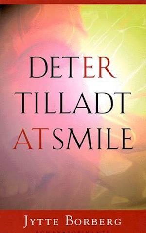 'Det er tilladt at smile' - Brugt bog - Jytte Borberg