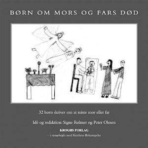 'Børn om mors og fars død' - Brugt bog - Signe Rølmer