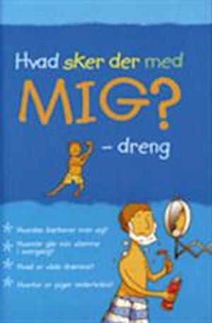 'Hvad sker der med mig? - dreng' - Brugt bog - Alex Frith
