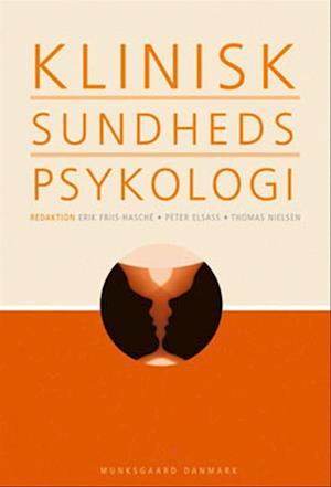 'Klinisk sundhedspsykologi' - Brugt bog - Allan Hedegaard Fohlmann, Anders Korsgaard Christensen, Anette Fischer Pedersen, Anne Hvarregaard Mo