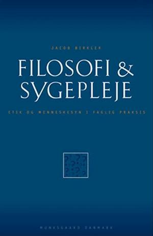 'Filosofi & sygepleje' - Brugt bog - Jacob Birkler