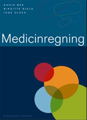 'Medicinregning' - Brugt bog - Birgitte Bjeld, Inge Olsen og Sonja Bek