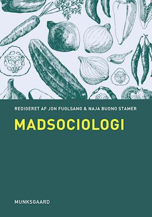 'Madsociologi' - Brugt bog - Allan Køster, Bodil Just Christensen, Boris Andersen, Brian Benjamin Hansen, Christian Coff, Christi