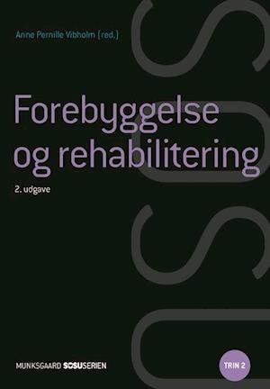 'Forebyggelse og rehabilitering' - Brugt bog - Anja Gjerløv, Anja Semke, Anne Pernille Vibholm, Anne-Mette Dalgaard, Bente Søndergaard, Bitten Veib