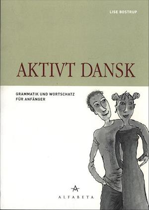 'Aktivt dansk, Tysk' - Brugt bog - Lise Bostrup