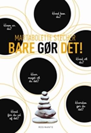 'Bare gør det!' - Brugt bog - Martabolette Stecher