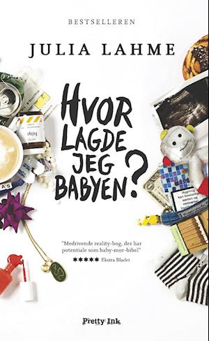 'Hvor lagde jeg babyen?' - Brugt bog - Julia Lahme