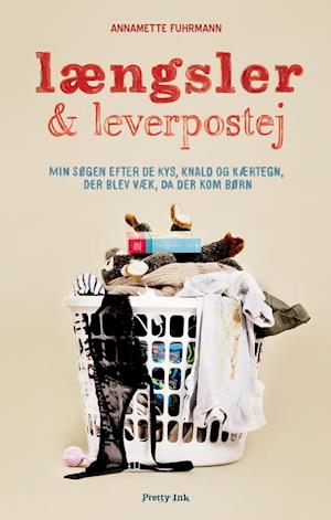 'Længsler og leverpostej' - Brugt bog - Annamette Fuhrmann