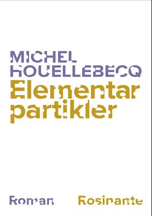 'Elementarpartikler' - Brugt bog - Michel Houellebecq