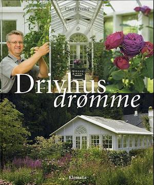 'Drivhusdrømme' - Brugt bog - Claus Dalby