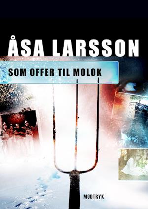 'Som offer til Molok' - Brugt bog - Åsa Larsson