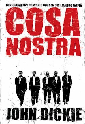 'Cosa Nostra' - Brugt bog - John Dickie