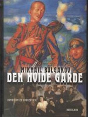 'Den hvide garde' - Brugt bog - Mikhail Bulgakov
