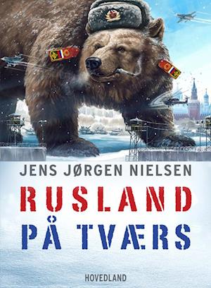 'Rusland på tværs' - Brugt bog - Jens-Jørgen Nielsen