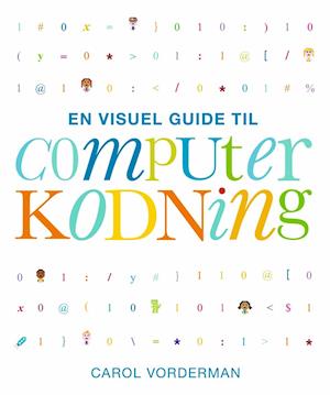 'En visuel guide til computerkodning' - Brugt bog - Carol Vorderman