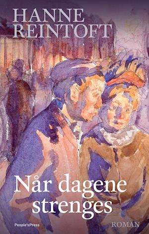 'Når dagene strenges' - Brugt bog - Hanne Reintoft