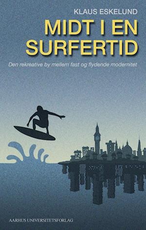 'Midt i en surfertid' - Brugt bog - Klaus Eskelund