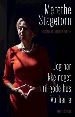 'Jeg har ikke noget til gode hos Vorherre' - Brugt bog - Merethe Stagetorn med Birgitte Wulff