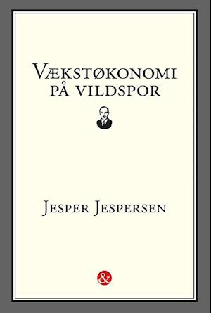 'Vækstøkonomi på vildspor' - Brugt bog - Jesper Jespersen