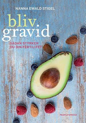'Bliv gravid' - Brugt bog - Nanna Ewald Stigel