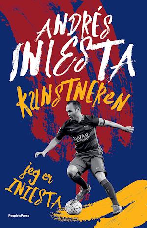 'Kunstneren. jeg er Iniesta' - Brugt bog - Andrés Iniesta