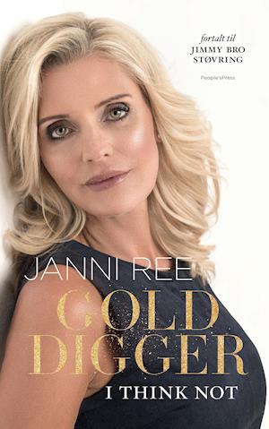 'Golddigger' - Brugt bog - Janni Ree fortalt til Jimmy Bro Støvring