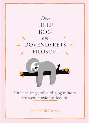 'Den lille bog om dovendyrets filosofi' - Brugt bog - Jennifer McCartney