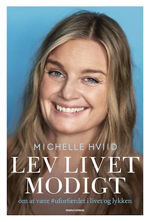 'Lev livet modigt' - Brugt bog - Michelle Hviid