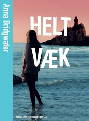 'Helt væk' - Brugt bog - Anna Bridgwater