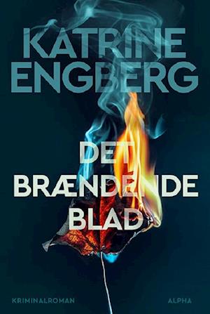 'Det brændende blad' - Brugt bog - Katrine Engberg