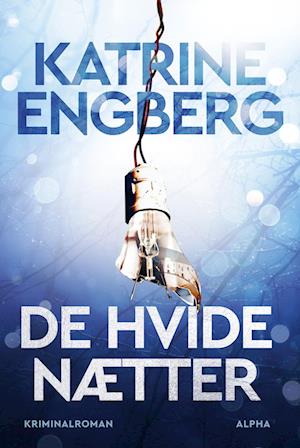 'De hvide nætter' - Brugt bog - Katrine Engberg