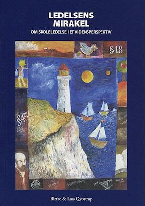 'Ledelsens mirakel' - Brugt bog - Birthe Qvortrup og Lars Qvortrup