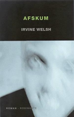 'Afskum' - Brugt bog - Irvine Welsh