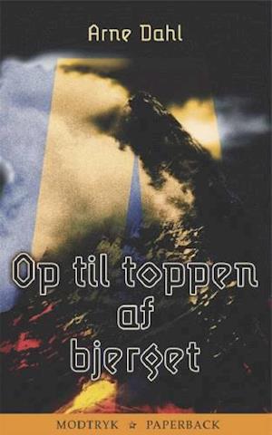 'Op til toppen af bjerget' - Brugt bog - Arne Dahl