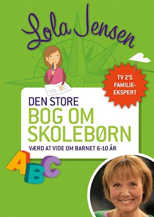 'Den store bog om skolebørn' - Brugt bog - Lola Jensen