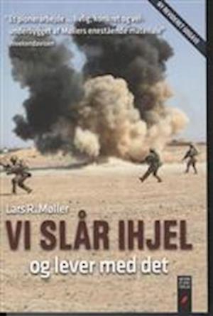 'Vi slår ihjel og lever med det' - Brugt bog - Lars Reinhardt Møller