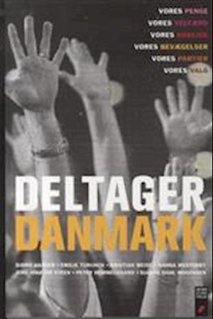 'DeltagerDanmark' - Brugt bog - Bjarke Dahl, Björn Hansen, Emilie Turunen, Jens Jonathan Steen, Kristian Weise, Nanna Westerby og Pe